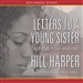 Letters to a Young Sister